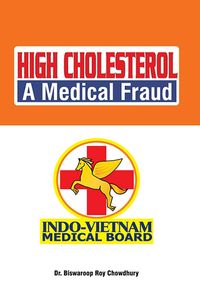 Produktbild: High Cholesterol a Medical Fraud