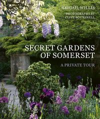 Bild vom Artikel Secret Gardens of Somerset vom Autor Abigail Willis