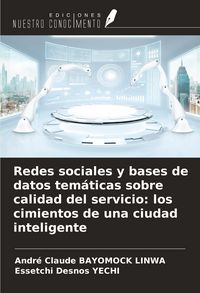 Produktbild: Redes sociales y bases de datos tem&aacute;ticas sobre calidad del servicio: los cimientos de una ciudad inteligente