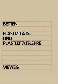 Produktbild: Elastizit&auml;ts- und Plastizit&auml;tslehre