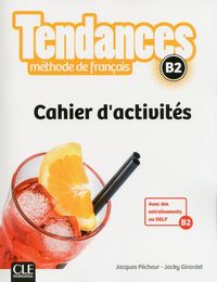 Produktbild: Girardet, J: Tendances: Cahier d'activites - B2