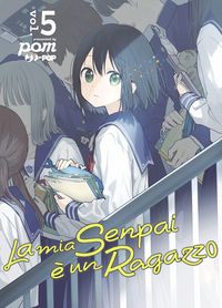 Produktbild: La mia senpai &egrave; un ragazzo. Vol. 5