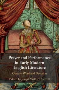 Produktbild: Prayer and Performance in Early Modern English Literature
