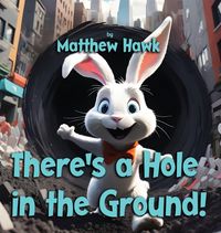 Produktbild: There's a Hole in the Ground!