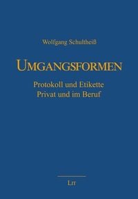 Bild vom Artikel Umgangsformen vom Autor Wolfgang Schultheiss