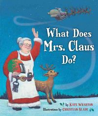Produktbild: What Does Mrs Claus Do