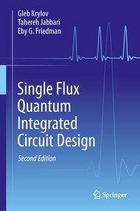 Produktbild: Single Flux Quantum Integrated Circuit Design