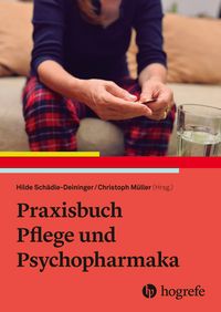 Produktbild: Praxisbuch Pflege und Psychopharmaka