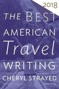Produktbild: The Best American Travel Writing 2018