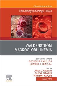 Produktbild: Waldenstr&ouml;m Macroglobulinemia, an Issue of Hematology/Oncology Clinics of North America
