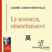 Bild vom Artikel Le bonheur désespérément vom Autor Andre Comte-Sponville