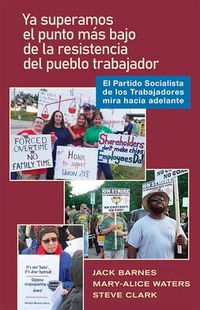 Produktbild: YA Pas&oacute; El Punto Bajo de la Resistencia del Pueblo Trabajador