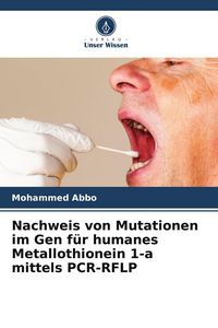Produktbild: Nachweis von Mutationen im Gen f&uuml;r humanes Metallothionein 1-a mittels PCR-RFLP