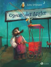 Bild vom Artikel Osman, der Angler vom Autor Anne Hofmann