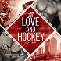 Produktbild: Love and Hockey | Ein spicy Sports Romance H&ouml;rbuch