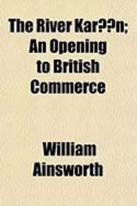 Produktbild: The River Karn; An Opening to British Commerce