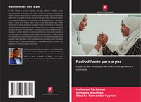 Produktbild: Radiodifus&atilde;o para a paz