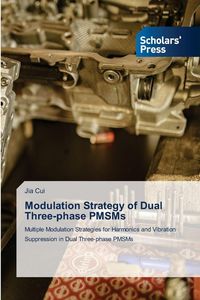Produktbild: Modulation Strategy of Dual Three-phase PMSMs