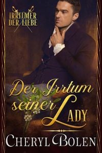 Produktbild: Der Irrtum seiner Lady (Irrt&uuml;mer Der Liebe, #2)