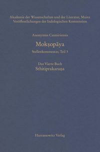 Produktbild: Mok&iquest;opaya - Stellenkommentar, Teil 3, Das Vierte Buch. Sthitiprakara&iquest;a