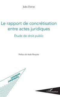 Produktbild: Le rapport de concr&eacute;tisation entre actes juridiques