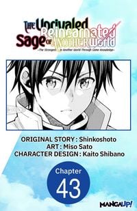 Produktbild: The Unrivaled Reincarnated Sage of Another World -The Strongest in Another World Through Game Knowledge- #043