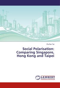 Produktbild: Social Polarisation: Comparing Singapore, Hong Kong and Taipei