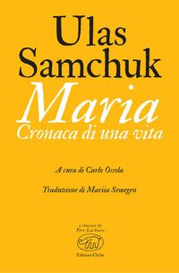 Produktbild: Maria. Cronaca di una vita