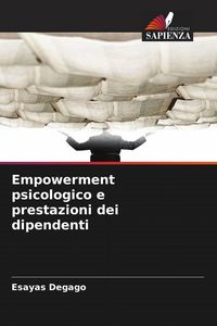 Produktbild: Empowerment psicologico e prestazioni dei dipendenti