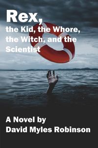 Produktbild: Rex, the Kid, the Whore, the Witch, and the Scientist