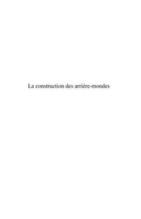 Produktbild: La construction des arriEre-mondes - la philosophie captive