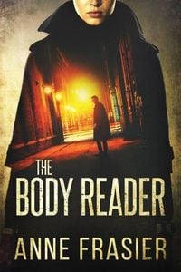 Bild vom Artikel The Body Reader vom Autor Anne Frasier