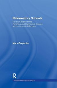 Produktbild: Reformatory Schools (1851)