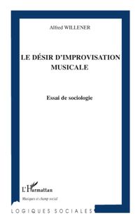 Produktbild: Le d&eacute;sir d'improvisation musicale