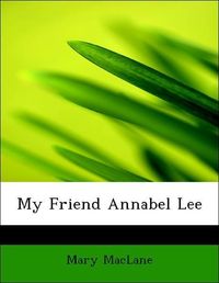 Produktbild: MacLane, M: My Friend Annabel Lee