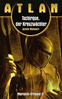Produktbild: ATLAN Marasin 2: Tschirque, der Kreuzw&auml;chter