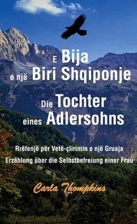 Produktbild: E Bija e nj&euml; Biri Shqiponje / Die Tochter eines Adlersohns