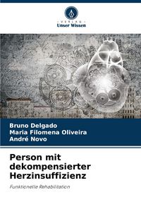 Produktbild: Person mit dekompensierter Herzinsuffizienz