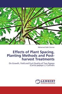 Produktbild: Effects of Plant Spacing, Planting Methods and Post-harvest Treatments
