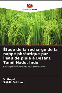 Produktbild: &Eacute;tude de la recharge de la nappe phr&eacute;atique par l'eau de pluie &agrave; Besant, Tamil Nadu, Inde