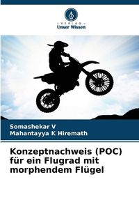 Produktbild: Konzeptnachweis (POC) f&uuml;r ein Flugrad mit morphendem Fl&uuml;gel