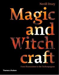 Produktbild: Magic and Witchcraft: From Shamanism to the Technopagans