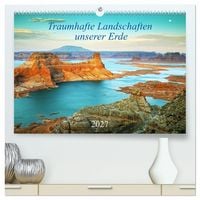Produktbild: Traumhafte Landschaften unserer Erde (hochwertiger Premium Wandkalender 2027 DIN A2 quer), Kunstdruck in Hochglanz