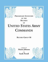 Produktbild: Preliminary Inventory of the Records of United States Army Commands