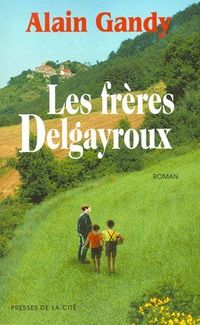 Produktbild: Les fr&egrave;res Delgayroux