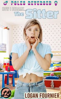 Produktbild: How I Became the Sitter (Poles Reversed, #2)