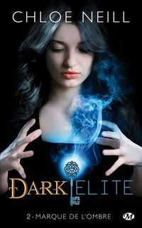 Produktbild: Dark elite, t2 : marque de l ombre
