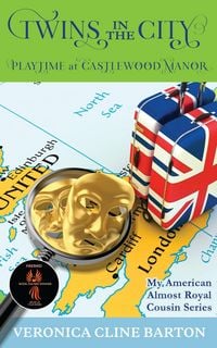 Produktbild: Twins in the City: Playtime at Castlewood Manor (My American Almost-Royal Cousin Series, #6)