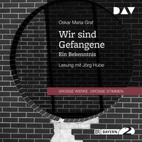 Produktbild: Wir sind Gefangene. Ein Bekenntnis