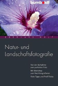 Bild vom Artikel Natur- und Landschaftsfotografie vom Autor Eberhard Wolf